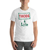 Tacos 4 Life Unisex T-Shirt