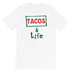 Tacos 4 Life Unisex T-Shirt