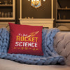 It's Just Rocket Science Pillow