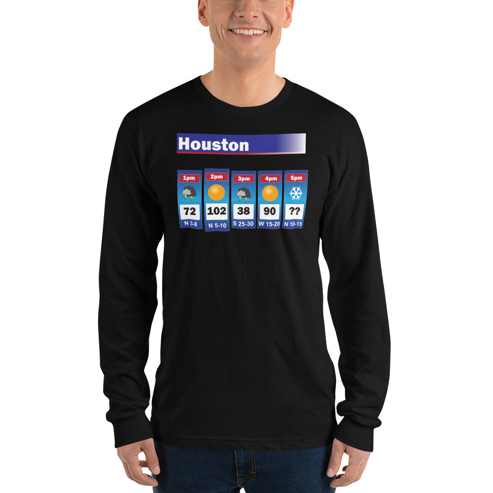 Houston Weather Long Sleeve Unisex T-Shirt