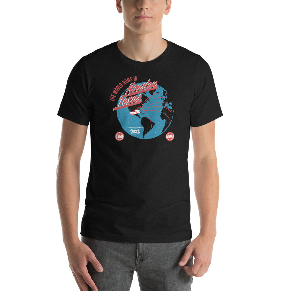 The World Runs In Houston Unisex t-shirt